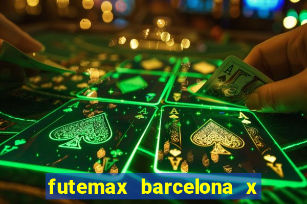 futemax barcelona x real madrid